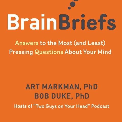 Art Markman Brain Briefs