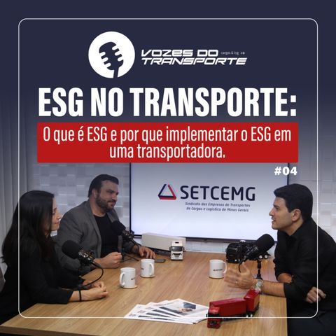 ESG no Transporte - O que é ESG e por que implementar o ESG em uma transportadora.