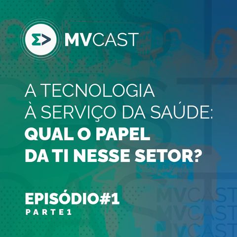 A tecnologia a serviço da Saúde: qual o papel da TI nesse setor? - #1 pt.1