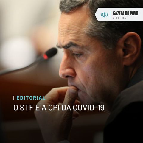 Editorial: O STF e a CPI da Covid-19
