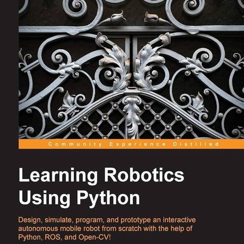 Learning Robotics Using Python