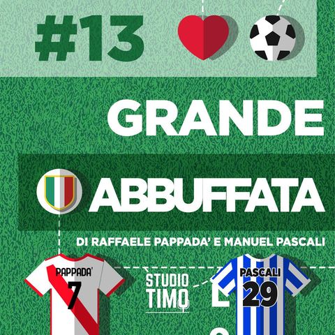 #13 - GRANDE ABBUFFATA