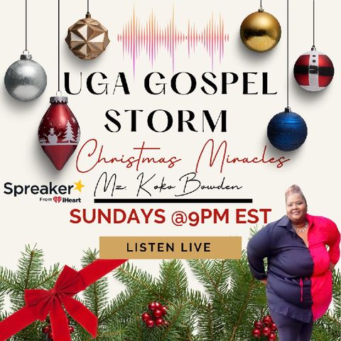 Episode 135 - UGA Gospel Storm Show w/Mz Koko