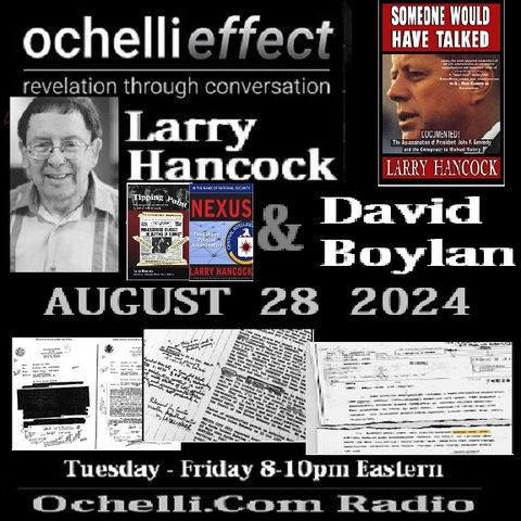 The Ochelli Effect 8-28-2024 Larry Hancock - David Boylan