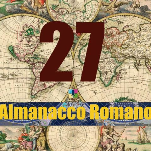 Almanacco romano - 27 luglio