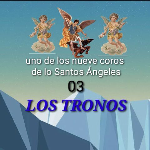 LOS TRONOS 03 uno de los nueve coros Angelicales