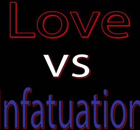 The Series on Love: Love vs Infatuation