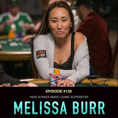 #79 Melissa Burr: High Stakes Mixed Game Superstar