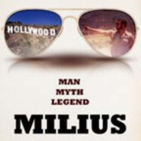 Special Report: Milius (2013)