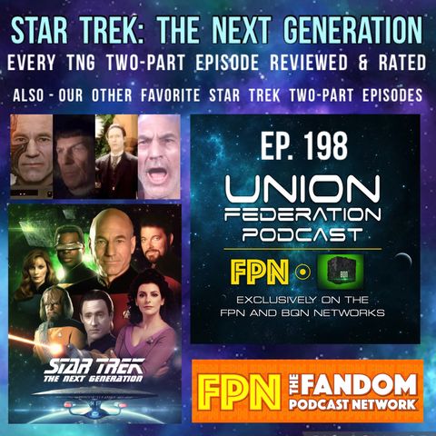 Union Federation 198: TNG Two-Part Episode Summary