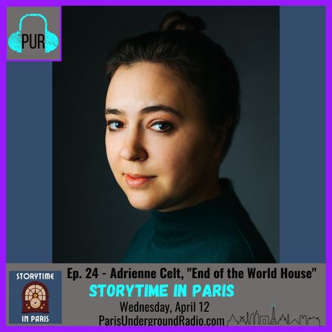 Ep. 24 - Adrienne Celt, “End of the World House”