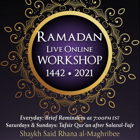 Episode 27 - 01 Ramadan Workshop 1442/2021