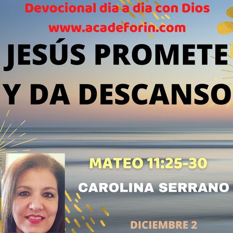 JESÚS PROMETE Y NOS DA DESCANSO