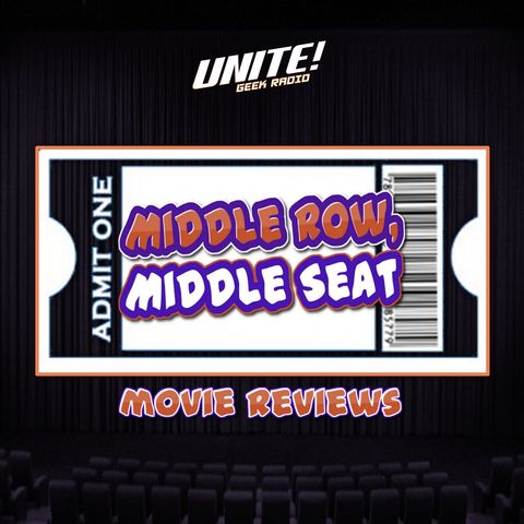 Middle Row, Middle Seat Movie Reviews | Episode 2.4 Ragnarok: The Road to Infinity War Continues