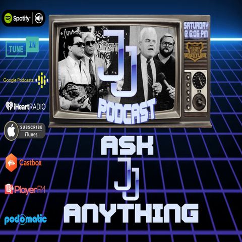 JJ: The JJ Dillon Podcast  Ask JJ Anything