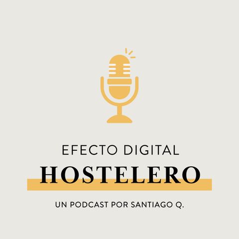 Bienvenido al Podcast para Hosteleros Digitales | Ep. 00