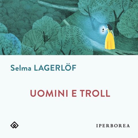 Emilia Lodigiani "Selma Lagerlof - Uomini e Troll"
