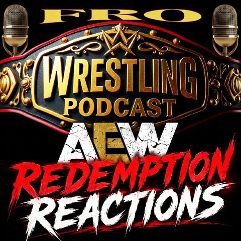 AEW Redemption Reactions
