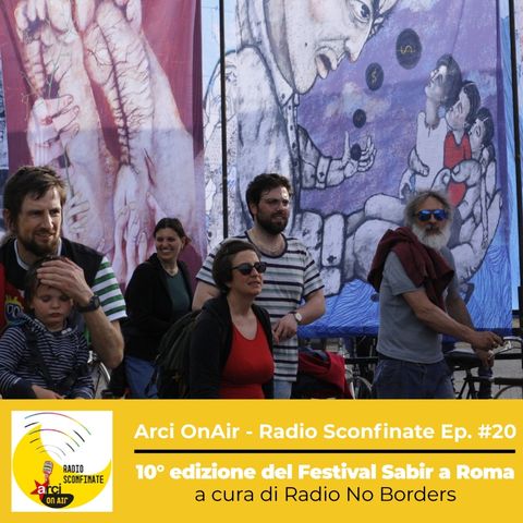 Ep. #20 | 10° edizione del Festival Sabir a Roma