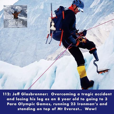 Jeffrey Glasbrenner - an amputee and mountain climbing