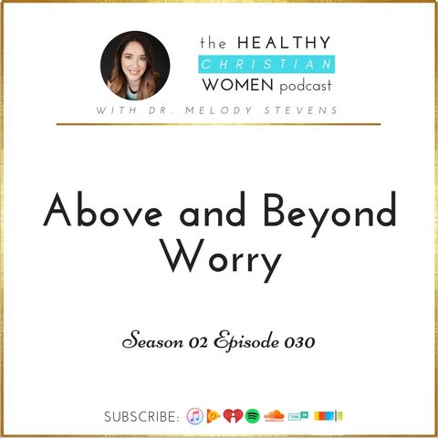 S02 E030: Above and Beyond Worry