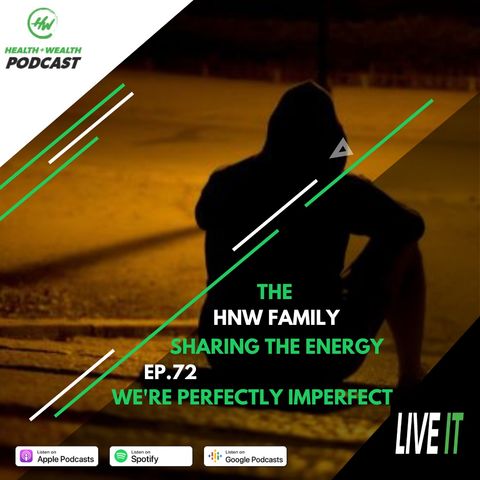 Ep. 72 We're Perfectly Imperfect