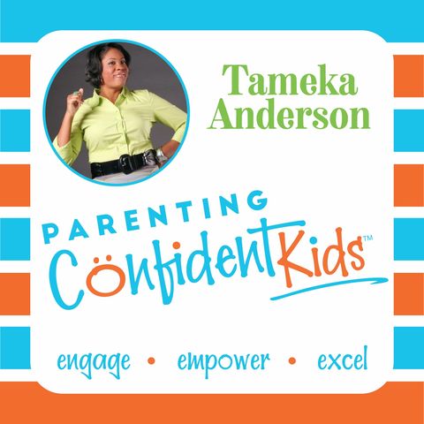 Parenting Confident Kids Ep. 34 Are You A Thermometer or Thermostat?