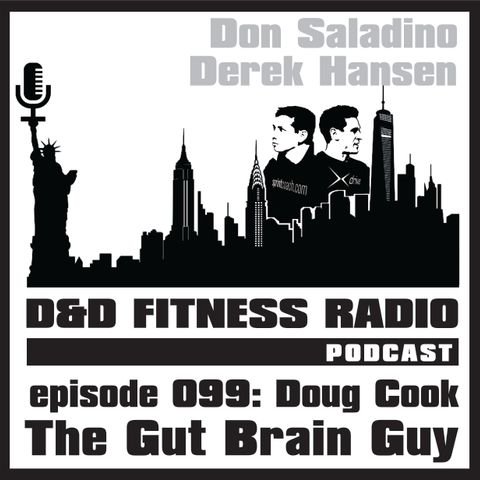 Episode 099 - Doug Cook:  The Gut Brain Guy