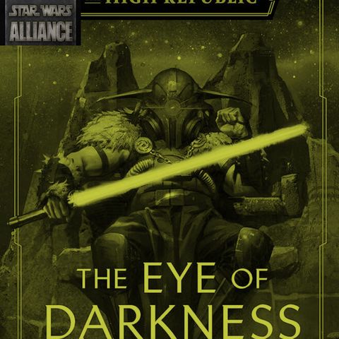 Star Wars The High Republic The Eye of Darkness Review- Star Wars Alliance