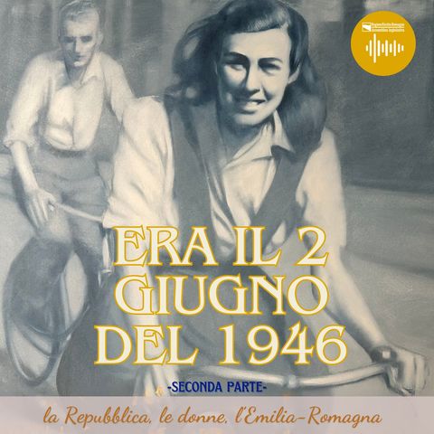 "Era il 2 giugno del 1946" - seconda parte