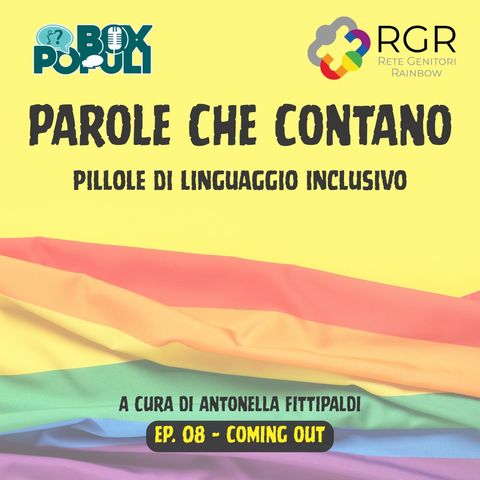 Ep. 08 – Coming out