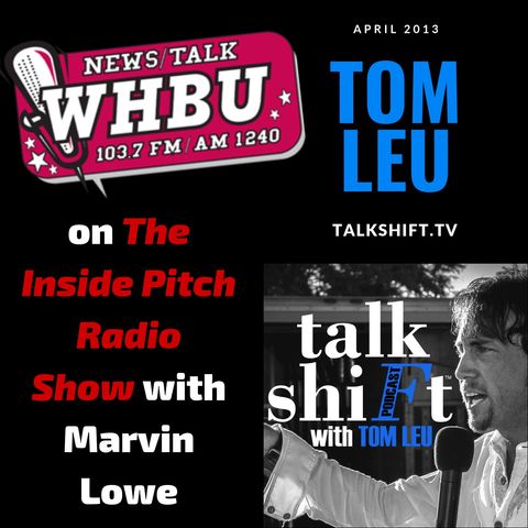 Interview: Tom Leu on The Inside Pitch Radio Show