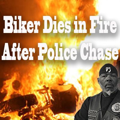Biker dies when his motorcycle bursts into flames after police chase