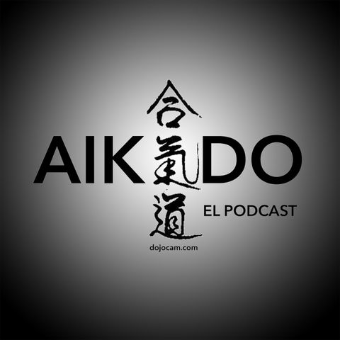 #86 - Preparando el Seminario de Aikido en Verano 2023