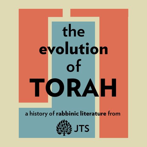 Introducing The Evolution of Torah: a history of rabbinic literature