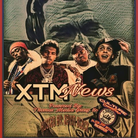 Episode 21 - XTMNEWS:HipHop