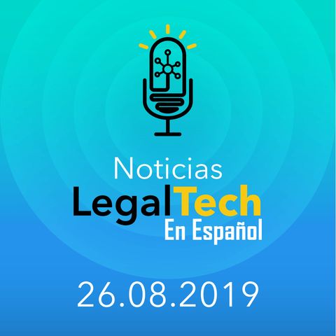 Noticias Legaltech 26.08.2019