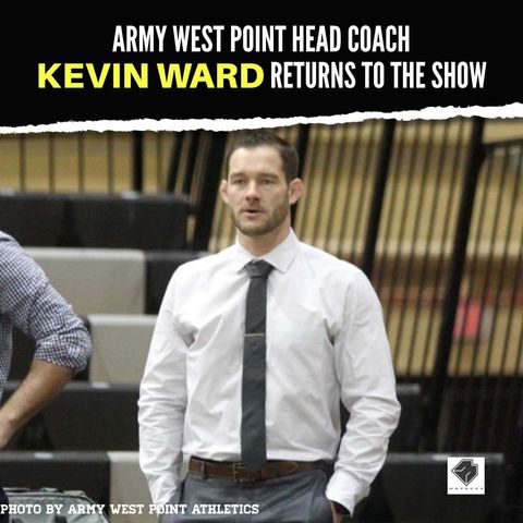 Kevin Ward returns to talk about Army West Point wrestling and more