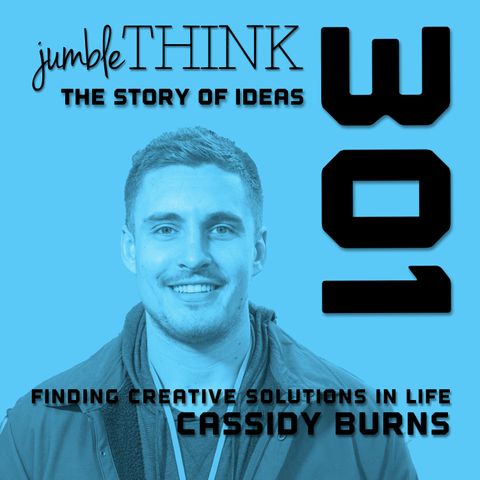 Finding Creative Solutions in Life with Cassidy Burns