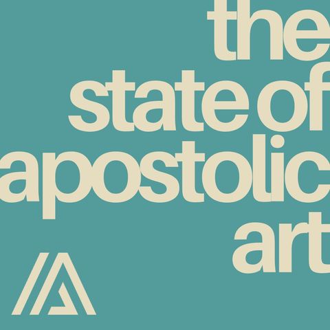 The State of Apostolic Art