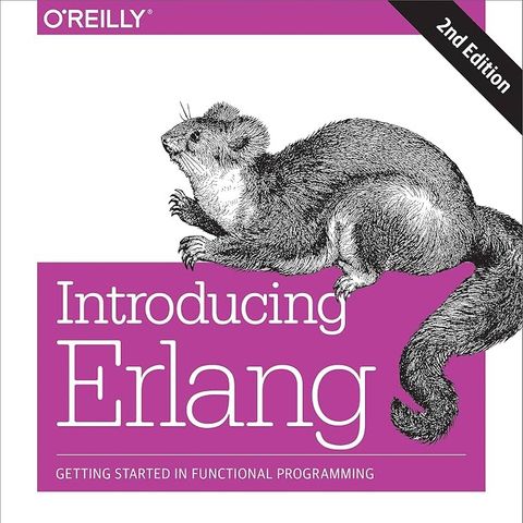 Introducing Erlang: Getting Started in Functional Programming