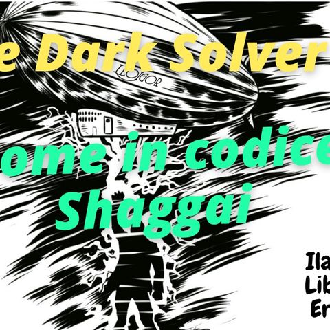 The Dark Solver 2 #4 - Nome in codice Shaggai