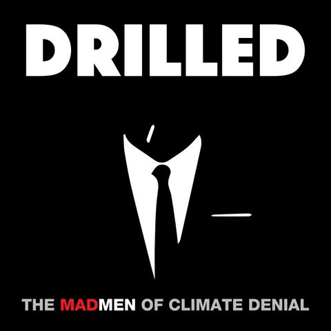 S3: The Mad Men of Climate Denial