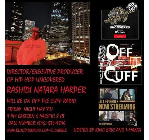 Off The Cuff Radio- The Rashidi Natara Harper Episode #392