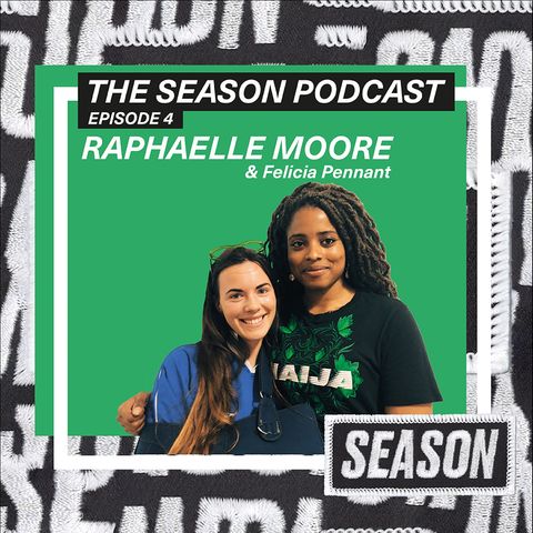 Ep 4: Raphaelle Moore on Fashion East and being a Chelsea FC super fan