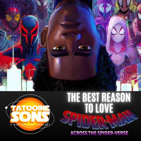 The Best Reason to Love Across The Spider-Verse