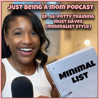 Ep. 86- Potty Training Must Haves For Minimalist