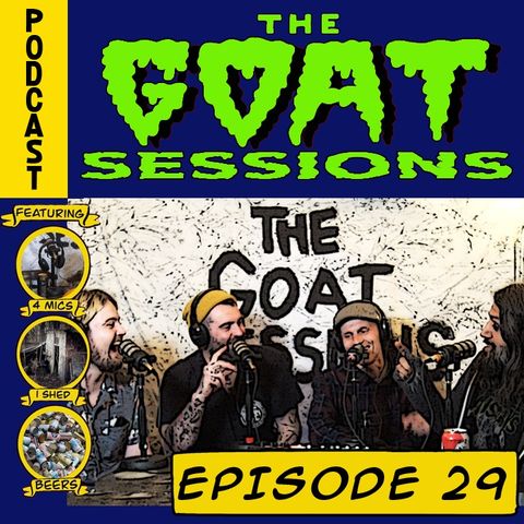 The Goat Sessions - Episode 29