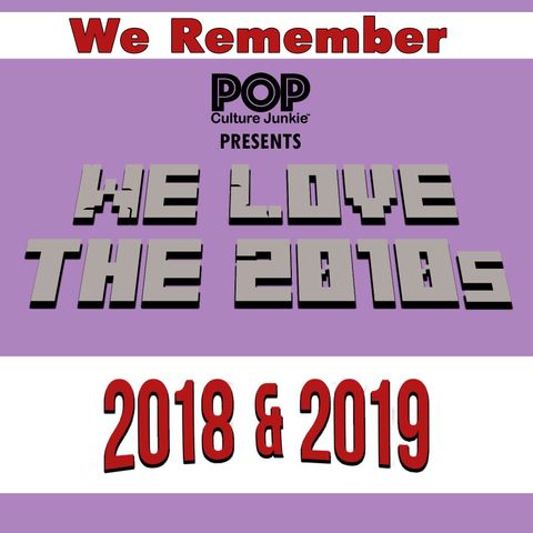 We Remember We Love 2018 & 2019