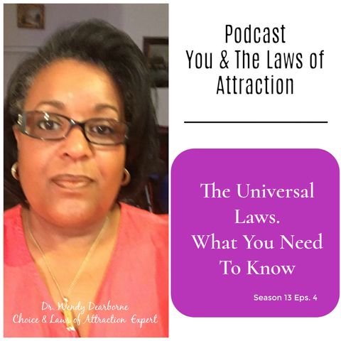 The Universal Laws:  What You Need To Know!